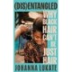 Disentangled: Why Black Hair Can't Be Just Hair