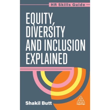 Equity, Diversity and Inclusion Explained