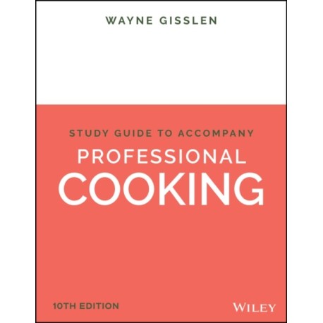 Professional Cooking, 10e Student Study Guide