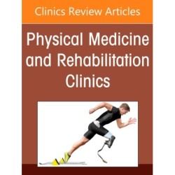 Pediatric Rehabilitation, An Issue of Physical Medicine and Rehabilitation Clinics of North America