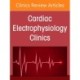 Pulsed Field Ablation, An Issue of Cardiac Electrophysiology Clinics
