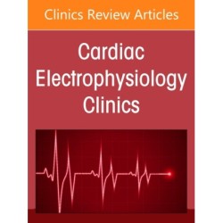 Pulsed Field Ablation, An Issue of Cardiac Electrophysiology Clinics