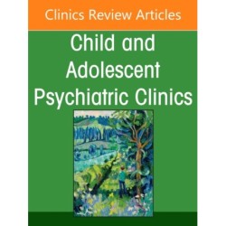 Psychodynamic Psychotherapy, An Issue of Child and Adolescent Psychiatric Clinics of North America