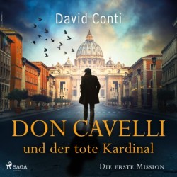 Don Cavelli und der tote Kardinal: Die erste Mission