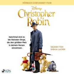 Christopher Robin: Das Original Hörbuch zum Disney Live Action Film