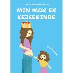 Min mor er kejserinde