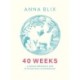 40 Weeks: What Humans and 81 Other Species Expect When They're Expecting