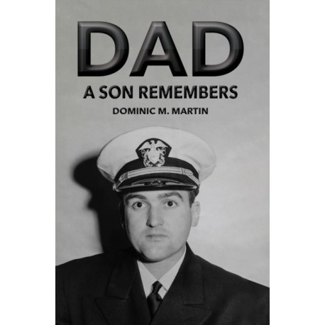 Dad: A Son Remembers