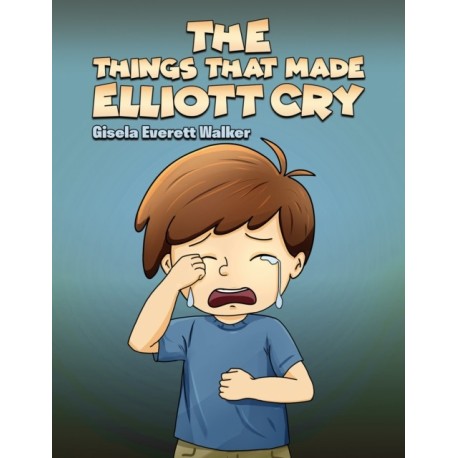 The Things That Made Elliott Cry