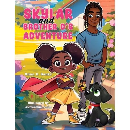 Skylar and Brother D's Adventure