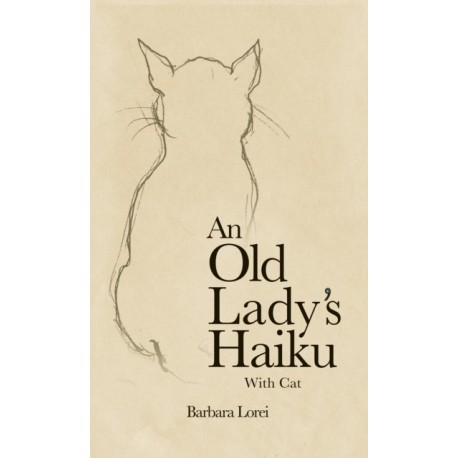 An Old Lady’s Haiku with Cat