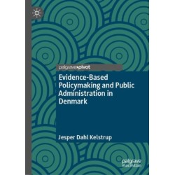 Evidence-Based Policymaking and Public Administration in Denmark