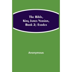 The Bible, King James Version, Book 2- Exodus