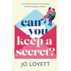 Can You Keep A Secret?: The absolutely gorgeous, emotional romance from Jo Lovett