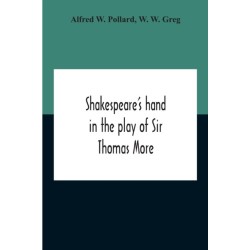 Shakespeare'S Hand In The Play Of Sir Thomas More