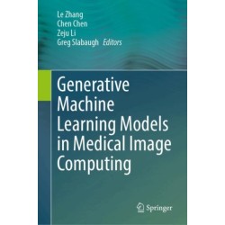 Generative Machine Learning Models in Medical Image Computing