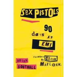 Sex Pistols: 90 Days At EMI