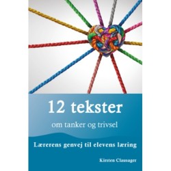 12 tekster om tanker og trivsel – Lærerens genvej til elevens læring