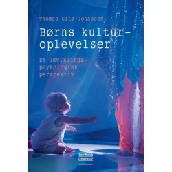 Børns kulturoplevelser: Et udviklingspsykologisk perspektiv