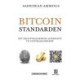 Bitcoinstandarden: Det Decentraliserede Alternativ til Centralbankerne