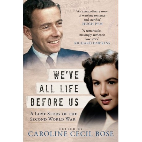 We've All Life Before Us: A Love Story of the Second World War