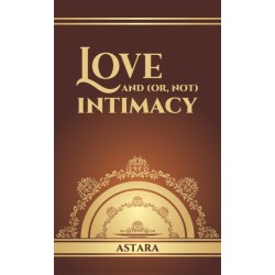 Love and (or, Not) Intimacy