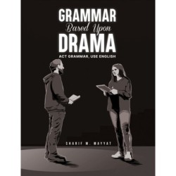 Grammar Based Upon Drama: Act grammar, use English