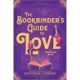 The Bookbinder's Guide to Love
