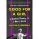 Good for a Girl: A Woman Running in a Man's World