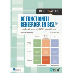 De Functioneel Beheerder En Bisl - 2de Herziene Druk: Handboek Voor De Bisl Practitioner