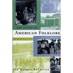 The Study of American Folklore: An Introduction