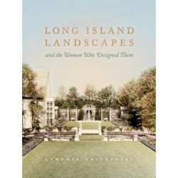 Long Island Landscapes and the Women Who Designed Them
