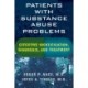 Patients with Substance Abuse Problems: Effective Identification, Diagnosis, and Treatment