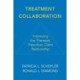 Treatment Collaboration: Improving the Therapist, Prescriber, Client Relationship