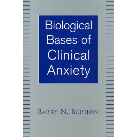 Biological Bases of Clinical Anxiety