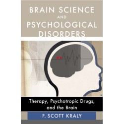 Brain Science and Psychological Disorders: New Perspectives on Psychotherapeutic Treatment
