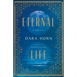 Eternal Life: A Novel