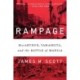 Rampage: MacArthur, Yamashita, and the Battle of Manila