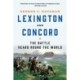 Lexington and Concord: The Battle Heard Round the World