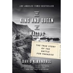 The King and Queen of Malibu: The True Story of the Battle for Paradise