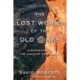 The Lost World of the Old Ones: Discoveries in the Ancient Southwest