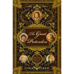 The Great Pretenders: The True Stories Behind Famous Historical Mysteries