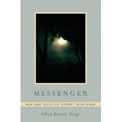Messenger: New and Selected Poems 1976-2006