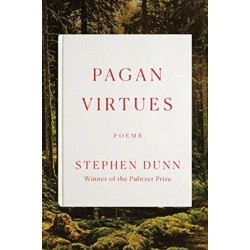 Pagan Virtues: Poems
