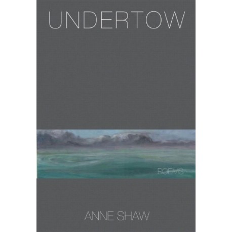 Undertow: Poems