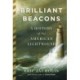 Brilliant Beacons: A History of the American Lighthouse