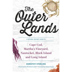 The Outer Lands: A Natural History Guide to Cape Cod, Martha's Vineyard, Nantucket, Block Island, and Long Island