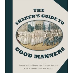 The Shaker's Guide to Good Manners