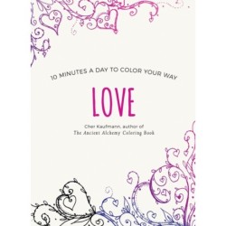 Love: 10 Minutes a Day to Color Your Way