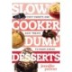 Slow Cooker Dump Desserts: Cozy Sweets and Easy Treats to Make Ahead